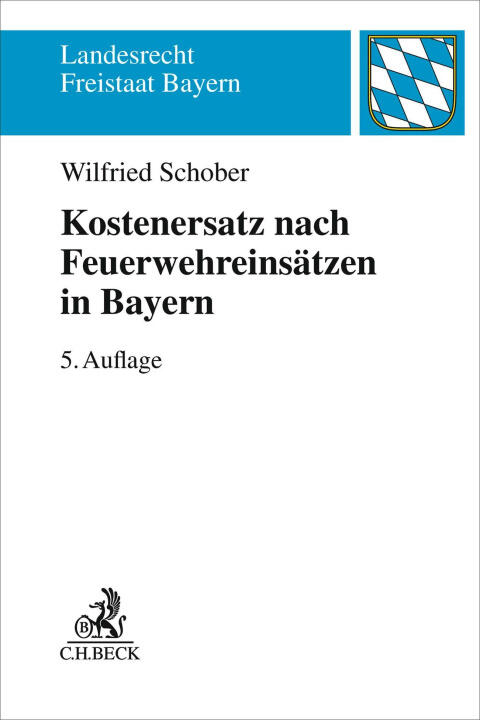 Kostenersatz nach Feuerwehreinsätzen in Bayern