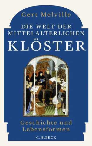 Die Welt der mittelalterlichen Klöster