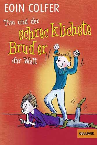 Tim und der schrecklichste Bruder der Welt (Band 3)