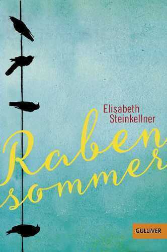 Rabensommer — Elisabeth Steinkellner