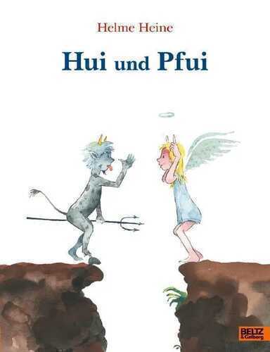 Hui und Pfui — Helme Heine