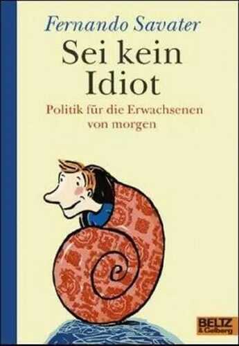 Sei kein Idiot