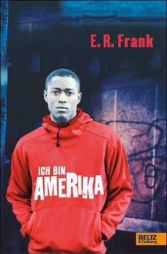 Ich bin Amerika — E. R. Frank