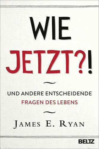 Wie jetzt?! — James E. Ryan