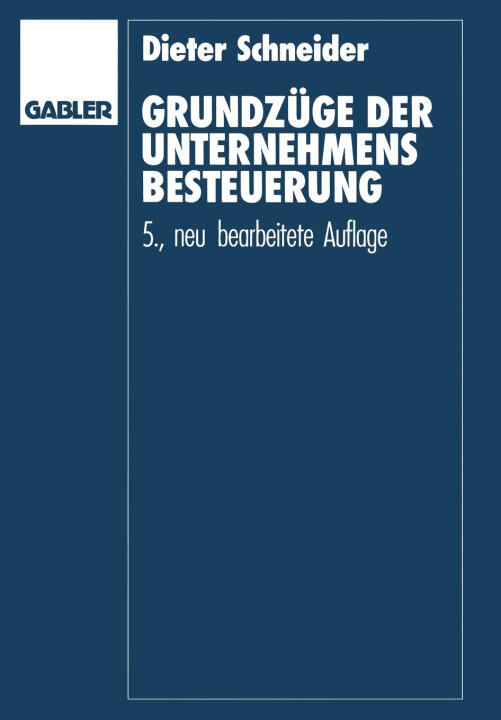 Grundzuge der Unternehmensbesteuerung