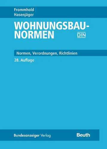 Wohnungsbau-Normen: Normen, Verordnungen, Richtlinien