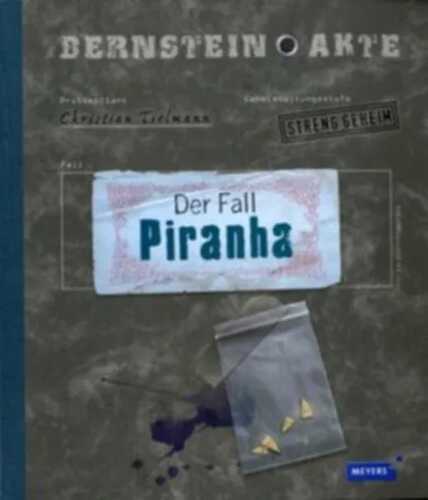 Bernstein-Akte - Der Fall Piranha/Band 2