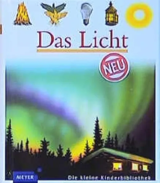 Das Licht (Meyers kleine Kinderbibliothek)