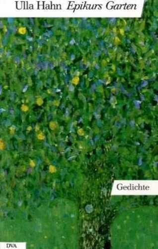 Epikurs Garten — Ulla Hahn