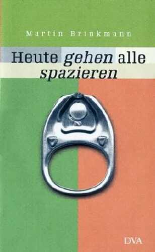 Heute gehen alle spazieren. Roman