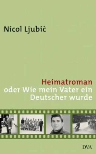 Heimatroman — Nicol Ljubic