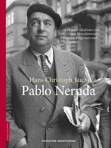 Pablo Neruda — Hans Christoph Buch