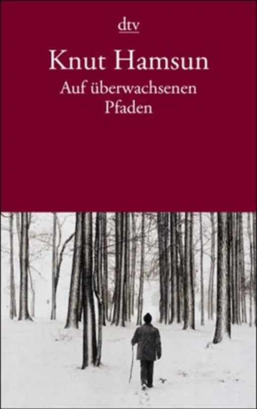 Auf überwachsenen Pfaden — Kurt Hamsun