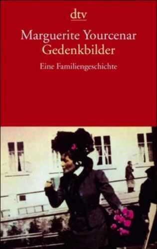 Gedenkbilder — Marguerite Yourcenar