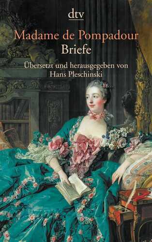 Briefe — Madame de Pompadour