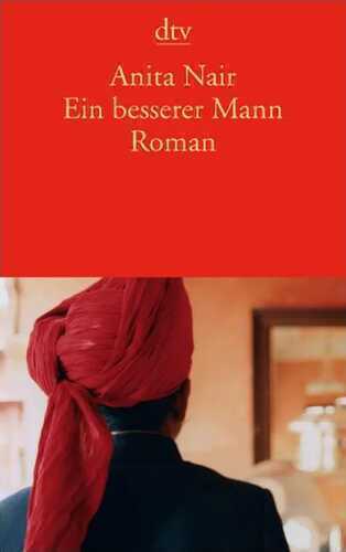 Ein besserer Mann — Anita Nair