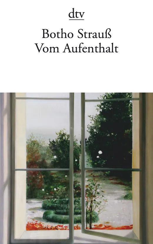 Vom Aufenthalt — Botho Strauss