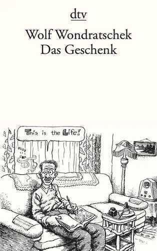 Das Geschenk — Wolf Wondratschek