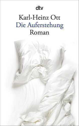 Die Auferstehung — Karl-Heinz Ott