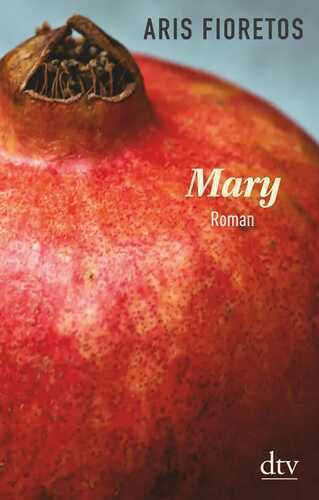 Mary — Aris Fioretos