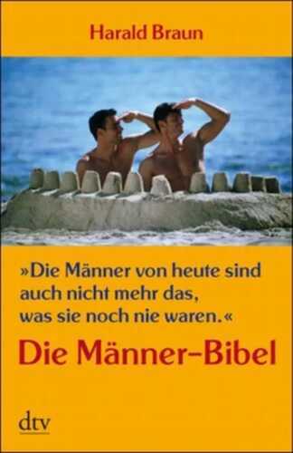 "Die Männer von heute sind auch nicht mehr das, was sie noch nie waren"