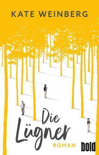 Die Lügner — Kate Weinberg
