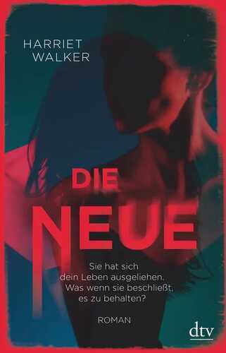 Die Neue — Harriet Walker