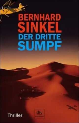 Der dritte Sumpf — Bernhard Sinkel