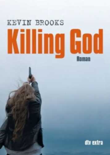 Killing God — Kevin Brooks