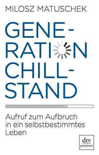 Generation Chillstand — Milosz Matuschek