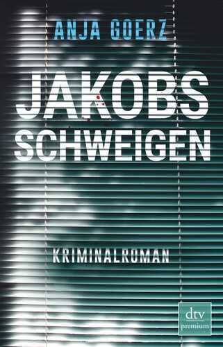 Jakobs Schweigen — Anja Goerz