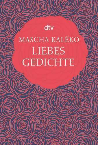 Liebesgedichte — Mascha Kaléko
