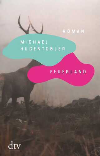 Feuerland — Michael Hugentobler