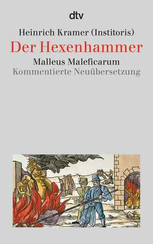 Der Hexenhammer — Heinrich Institoris