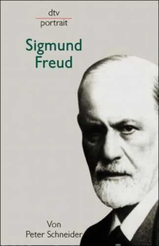 Sigmund Freud — Peter Schneider