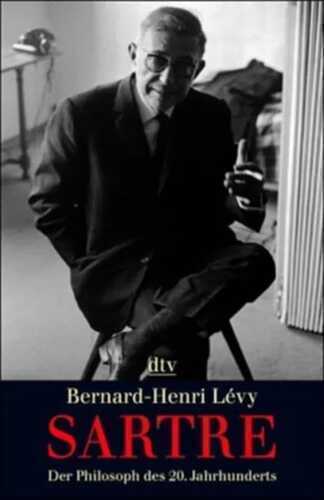 Sartre — BERNARD-HENRI LEVY