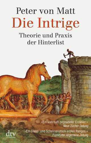 Die Intrige — Peter von Matt
