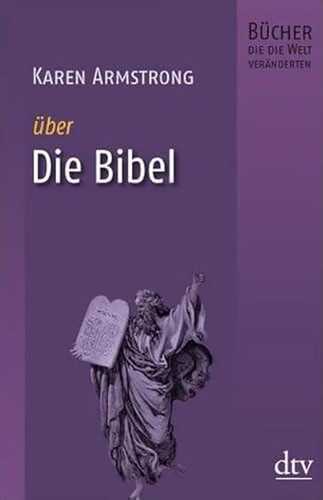 Die Bibel: Bücher, die die Welt veränderten (dtv Sachbuch)