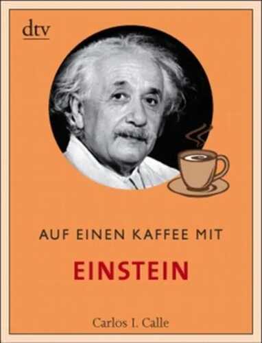 Auf einen Kaffee mit Einstein — Carlos I. Calle