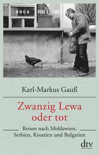 Zwanzig Lewa oder tot — Karl Markus Gauss