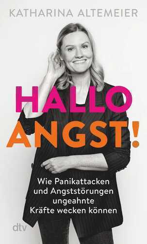 Hallo Angst! — Katharina Altemeier