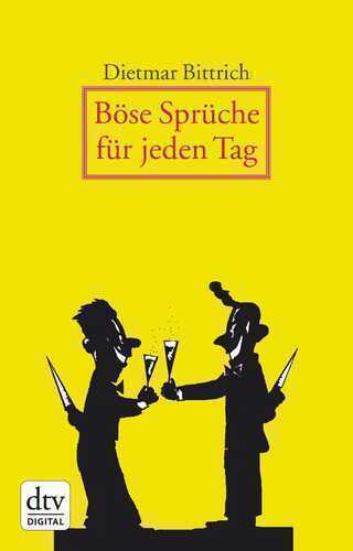 Böse Sprüche für jeden Tag