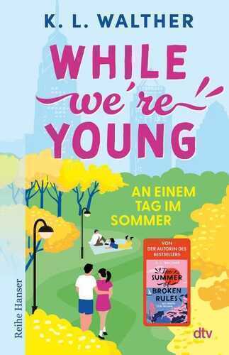 While Weʼre Young — K. L. Walther
