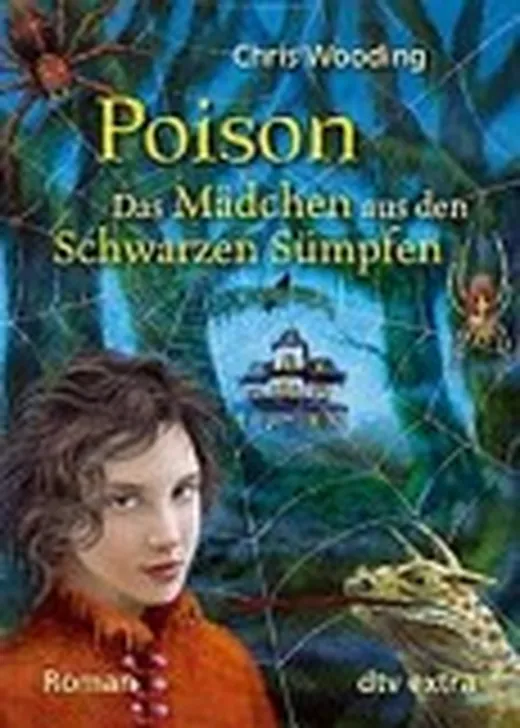 Poison - Das Mädchen aus den Schwarzen Sümpfen