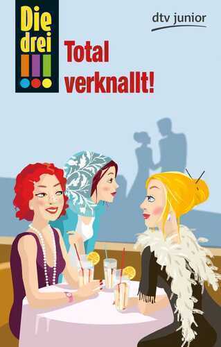 Die drei !!! - Total verknallt!