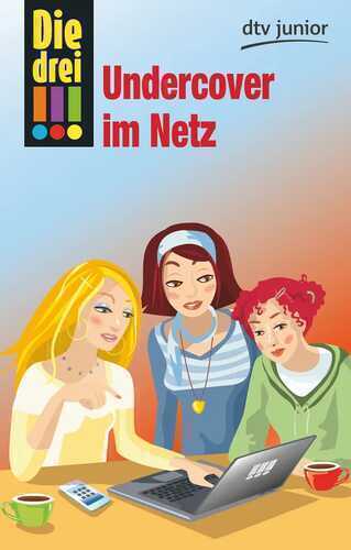 Die drei !!! - Undercover im Netz