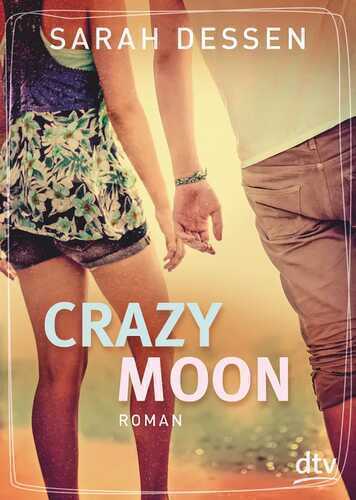 Crazy Moon — Sarah Dessen