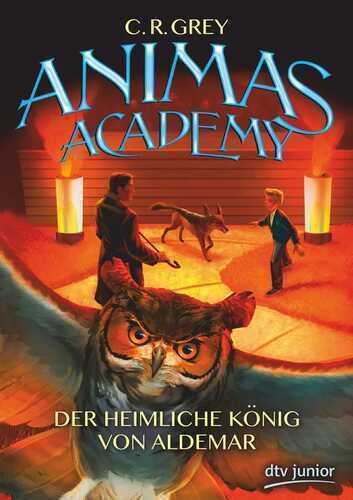 Animas Academy – Der heimliche König von Aldemar
