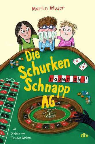 Die Schurkenschnapp-AG räumt ab