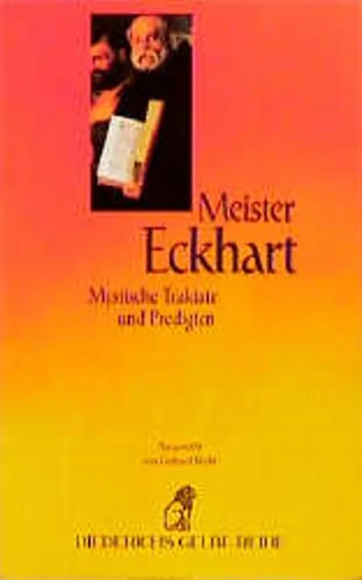 Mystische Traktate und Predigten. (Diederichs Gelbe Reihe (Reihenkürzel: DIGE), (TBA-Kürzel: 0046))